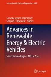 book Advances in Renewable Energy & Electric Vehicles: Select Proceedings of AREEV 2022 (Lecture Notes in Electrical Engineering, 1083)