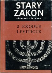 book Starý zákon Překlad s výkladem: 2 - Exodus-Leviticus