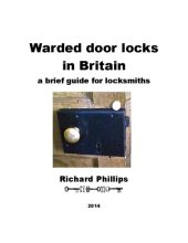 book Warded Door Locks In Britain: A Brief Guide for Locksmiths