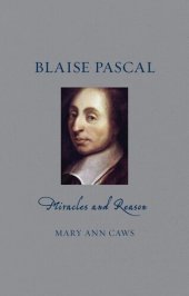 book Blaise Pascal: Miracles and Reason (Renaissance Lives)