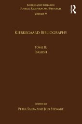 book Volume 19, Tome II: Kierkegaard Bibliography: English (Kierkegaard Research: Sources, Reception and Resources)