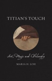 book Titian's Touch: Art, Magic and Philosophy (Renaissance Lives)