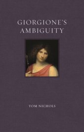 book Giorgione’s Ambiguity (Renaissance Lives)