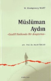 book Müslüman Aydın -Gazali Hakkında Bir Araştırma-