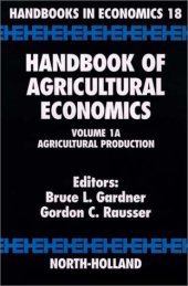 book Handbook of Agricultural Economics. Volume 1A: Agricultural Production. Handbooks in Economics 18