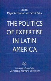 book The Politics of Expertise in Latin America (The Hollow Kingdom Trilogy)