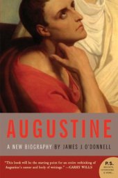 book Augustine: A New Biography