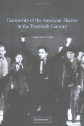 book Censorship of the American Theatre in the Twentieth Century