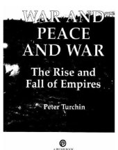 book War and Peace and War: The Rise and Fall of Empires