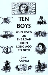 book Ten Boys Who Lived on the Road from Long Ago to Now