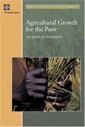 book Agricultural Growth and the Poor: An Agenda for Development (Directions in Development)