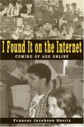 book I found it on the Internet: coming of age online