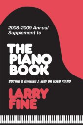 book 2008-2009 Annual Supplement to The Piano Book: Buying & Owning a New or Used Piano (Annual Supplement to the Piano Book)