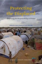 book Protecting the Displaced: Deepening the Responsibility to Protect