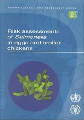 book Risk Assessments For Salmonella In Eggs And Broiler Chickens (Microbiological Risk Assessment Series)