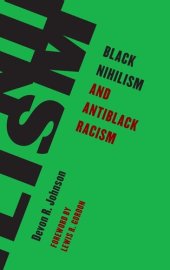 book Black Nihilism and Antiblack Racism (Living Existentialism)