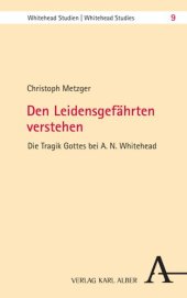 book Den Leidensgefährten verstehen: Die Tragik Gottes bei A. N. Whitehead