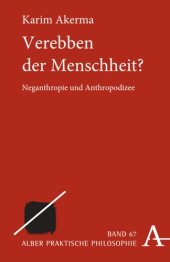 book Verebben der Menschheit?: Neganthropie und Anthropodizee