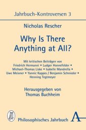 book Why Is There Anything at All?: Jahrbuch-Kontroversen 3