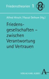 book Friedensgesellschaften: Zwischen Verantwortung und Vertrauen