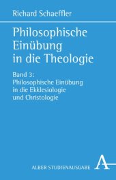 book Philosophische Einübung in die Theologie: Band 3