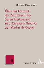 book Über das Konzept der Zeitlichkeit bei Søren Kierkegaard mit ständigem Hinblick auf Martin Heidegger