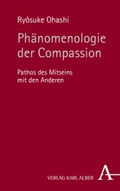 book Phänomenologie der Compassion: Pathos des Mitseins mit den Anderen