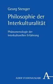 book Philosophie der Interkulturalität: Phänomenologie der interkulturellen Erfahrung