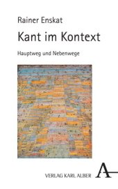 book Kant im Kontext: Hauptweg und Nebenwege