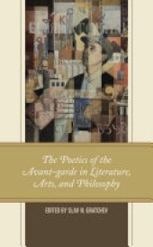 book The Poetics of the Avant-garde in Literature, Arts, and Philosophy