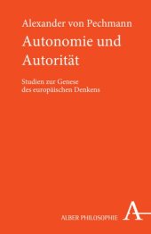 book Autonomie und Autorität: Studien zur Genese des europäischen Denkens