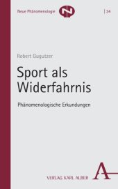 book Sport als Widerfahrnis: Phänomenologische Erkundungen