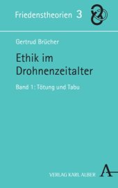 book Ethik im Drohnenzeitalter: Band 1: Tötung und Tabu