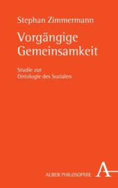 book Vorgängige Gemeinsamkeit: Zur Ontologie des Sozialen