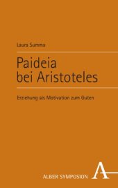 book Paideia bei Aristoteles: Erziehung als Motivation zum Guten