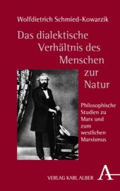 book Das dialektische Verhältnis des Menschen zur Natur: Philosophische Studien zu Marx und zum westlichen Marxismus