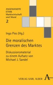 book Die moralischen Grenzen des Marktes: Diskussionsmaterial zu einem Aufsatz von Michael J. Sandel