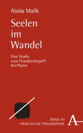 book Seelen im Wandel: Eine Studie zum Charakterbegriff bei Platon