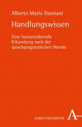 book Handlungswissen: Eine transzendentale Erkundung nach der sprachpragmatischen Wende