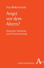 book Angst vor dem Altern?: Zwischen Schicksal und Verantwortung