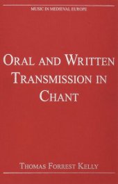 book Oral and Written Transmission in Chant (Music in Medieval Europe)