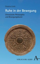 book Ruhe in der Bewegung: Chinesische Philosophie und Bewegungskunst