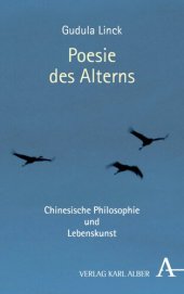 book Poesie des Alterns: Chinesische Philosophie und Lebenskunst