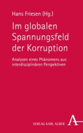 book Im globalen Spannungsfeld der Korruption: Analysen eines Phänomens aus interdisziplinären Perspektiven