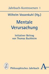 book Mentale Verursachung: Initiativer Beitrag von Thomas Buchheim. Jahrbuch-Konferenz 2012-2014