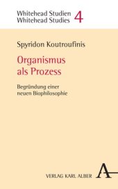 book Organismus als Prozess: Begründung einer neuen Biophilosophie