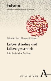 book Leibverständnis und Leibvergessenheit: Interdisziplinäre Zugänge