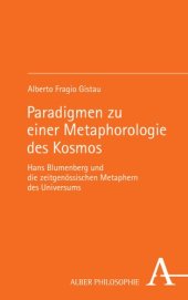 book Paradigmen zu einer Metaphorologie des Kosmos: Hans Blumenberg und die zeitgenössischen Metaphern des Universums