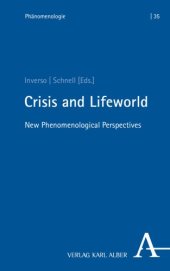 book Crisis and Lifeworld: New Phenomenological Perspectives