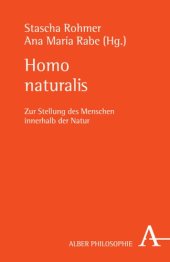 book Homo naturalis: Zur Stellung des Menschen innerhalb der Natur